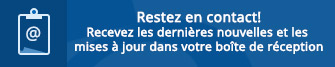 Restez en contact et recevez les dernières nouvelles et les mises à jour dans votre boîte de réception